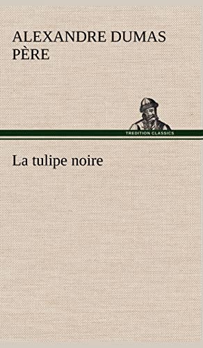 9783849142902: La tulipe noire