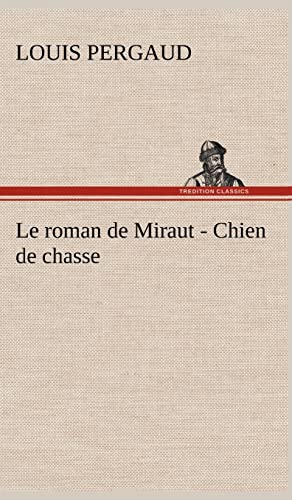9783849142964: Le roman de Miraut - Chien de chasse
