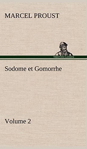 Stock image for Sodome et Gomorrhe-Volume 2 (French Edition) for sale by Lucky's Textbooks