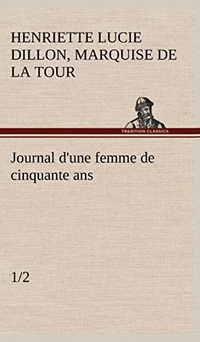 Stock image for Journal d'une femme de cinquante ans (1/2) (French Edition) for sale by Lucky's Textbooks