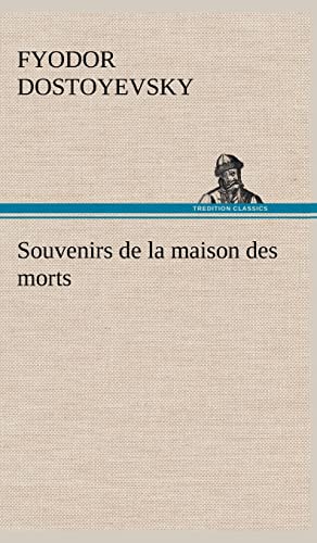 9783849144593: Souvenirs de la maison des morts