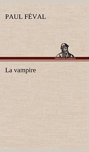 9783849145125: La vampire (French Edition)