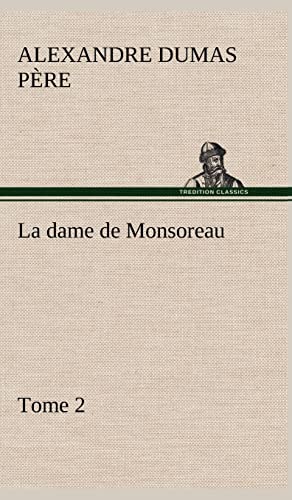 9783849145194: La dame de Monsoreau - Tome 2. (French Edition)