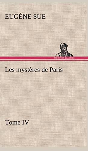 9783849145309: Les mystres de Paris, Tome IV