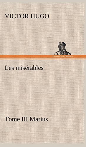 9783849145316: Les misrables Tome III Marius