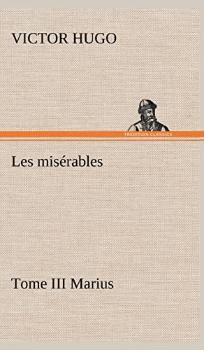9783849145316: Les misrables Tome III Marius (French Edition)