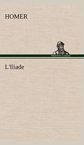 Stock image for L'Iliade for sale by Blackwell's
