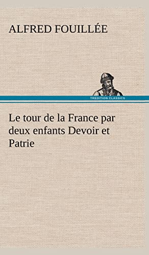 9783849146016: Le tour de la France par deux enfants Devoir et Patrie