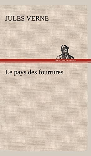 9783849146535: Le pays des fourrures