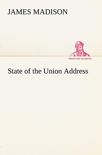 State of the Union Address (9783849147808) by Madison, James