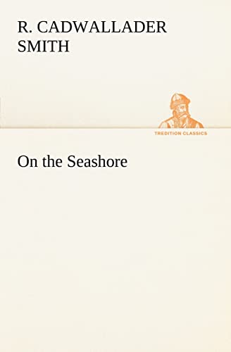 Stock image for On the Seashore (TREDITION CLASSICS) for sale by WorldofBooks