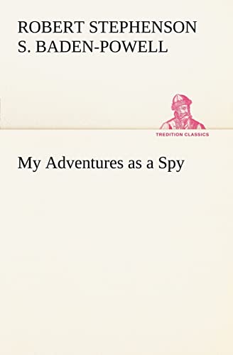 Stock image for My Adventures as a Spy TREDITION CLASSICS for sale by PBShop.store US