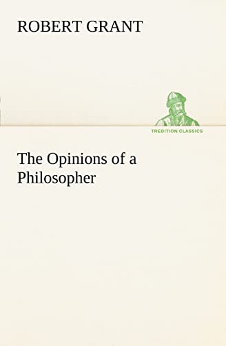 Beispielbild fr The Opinions of a Philosopher zum Verkauf von Ria Christie Collections