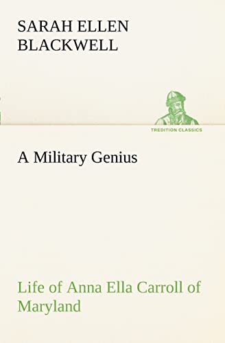 Imagen de archivo de A Military Genius Life of Anna Ella Carroll of Maryland a la venta por Lucky's Textbooks