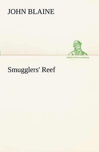 Smugglers' Reef (9783849151805) by Blaine, John