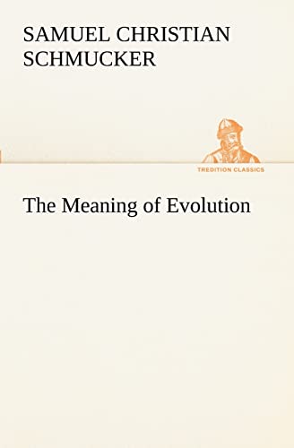 Beispielbild fr The Meaning of Evolution zum Verkauf von Lucky's Textbooks