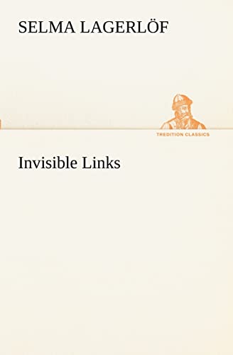 Invisible Links (9783849152611) by LagerlÃ¶f, Selma