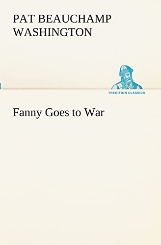 Stock image for Fanny Goes to War for sale by Lucky's Textbooks