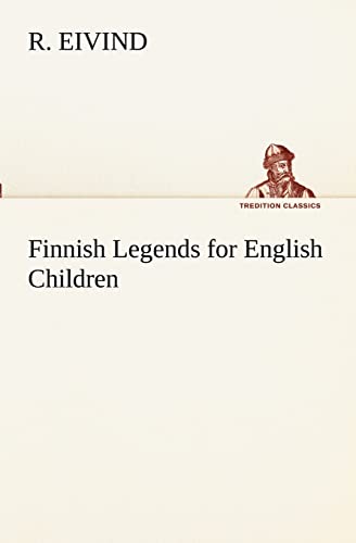 Stock image for Finnish Legends for English Children for sale by Lucky's Textbooks