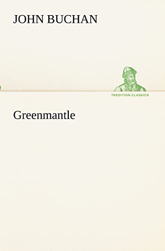 Greenmantle (9783849153946) by Buchan, John