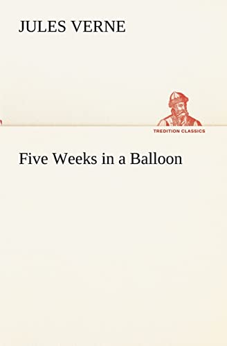 Five Weeks in a Balloon (9783849154639) by Verne, Jules