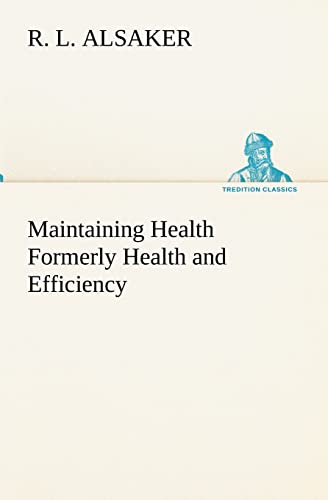 9783849155087: Maintaining Health Formerly Health and Efficiency