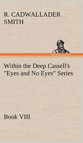 Stock image for Within the Deep Cassell's "Eyes and No Eyes" Series, Book VIII. for sale by Lucky's Textbooks