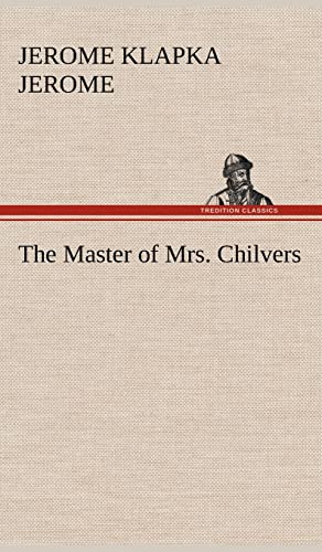9783849158040: The Master of Mrs. Chilvers