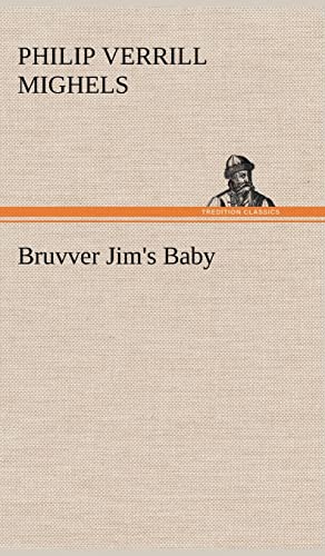 Bruvver Jim's Baby (9783849159368) by Mighels, Philip Verrill