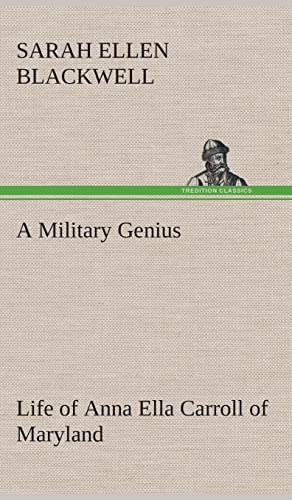 Stock image for A Military Genius Life of Anna Ella Carroll of Maryland for sale by Lucky's Textbooks