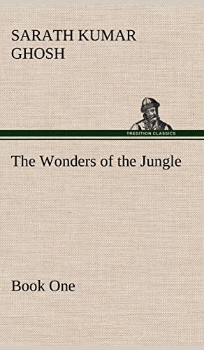 Stock image for The Wonders of the Jungle Book One for sale by Lucky's Textbooks