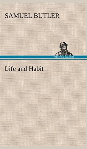 Life and Habit (9783849162283) by Butler, Samuel