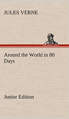 9783849162368: Around the World in 80 Days Junior Edition