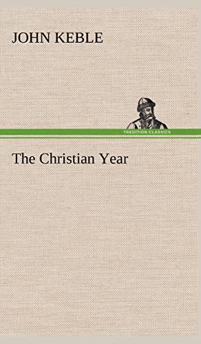 The Christian Year (9783849164096) by Keble, John