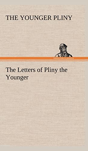 9783849164898: The Letters of Pliny the Younger