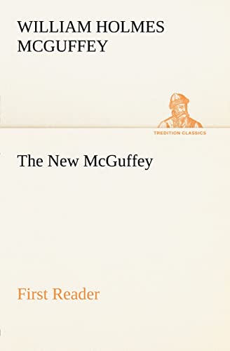 The New McGuffey First Reader (9783849165390) by McGuffey, William Holmes
