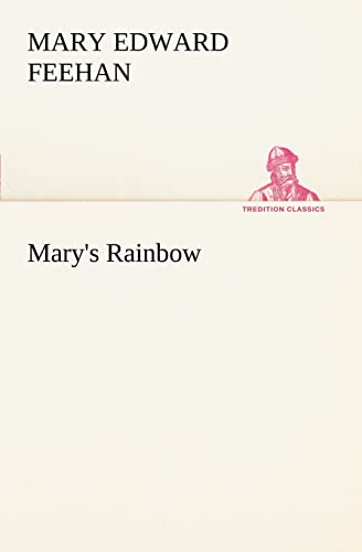 Stock image for Mary's Rainbow for sale by Ria Christie Collections