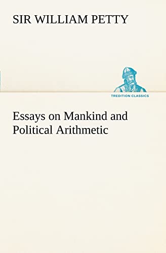 9783849167196: Essays on Mankind and Political Arithmetic (TREDITION CLASSICS)