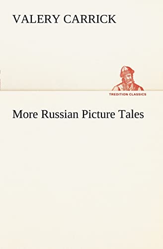 More Russian Picture Tales (9783849168209) by Carrick, Valery