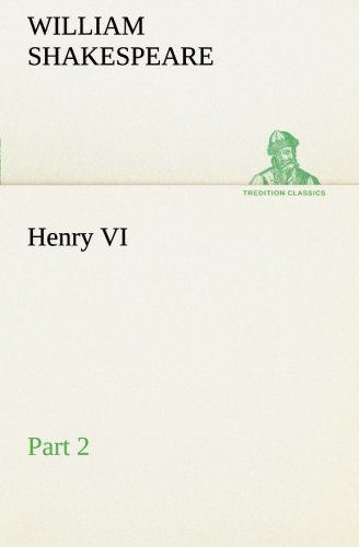 9783849168216: Henry VI Part 2 (TREDITION CLASSICS)
