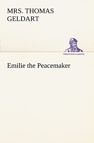 Stock image for Emilie the Peacemaker for sale by Lucky's Textbooks