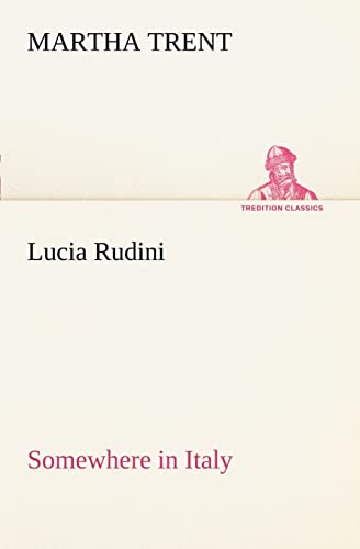 Stock image for Lucia Rudini Somewhere in Italy for sale by Lucky's Textbooks