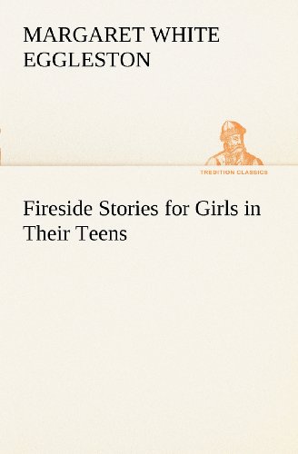 Imagen de archivo de Fireside Stories for Girls in Their Teens a la venta por Lucky's Textbooks