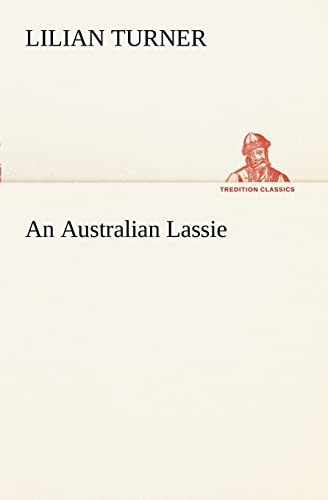 Beispielbild fr An Australian Lassie zum Verkauf von Lucky's Textbooks