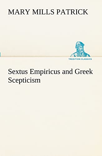 Stock image for Sextus Empiricus and Greek Scepticism for sale by Lucky's Textbooks