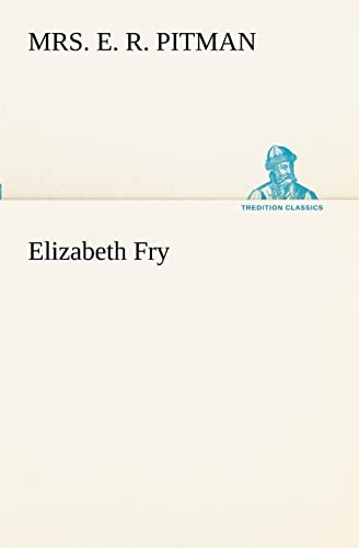 Stock image for Elizabeth Fry for sale by Ria Christie Collections