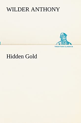 Stock image for Hidden Gold for sale by Lucky's Textbooks