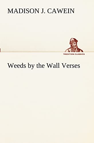 Imagen de archivo de Weeds by the Wall Verses a la venta por Lucky's Textbooks