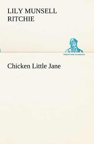 Imagen de archivo de Chicken Little Jane a la venta por Lucky's Textbooks