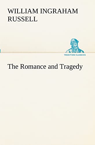 Imagen de archivo de The Romance and Tragedy a la venta por Ria Christie Collections